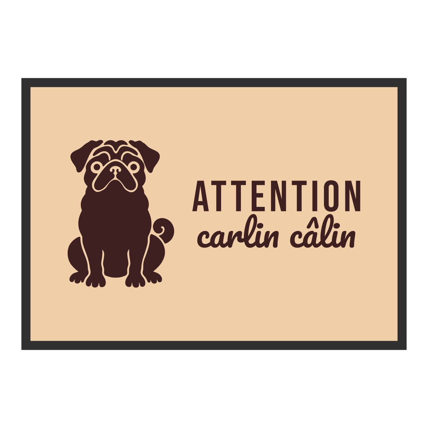 Vue du tapis Attention carlin câlin dans son format et ses couleurs de départ
