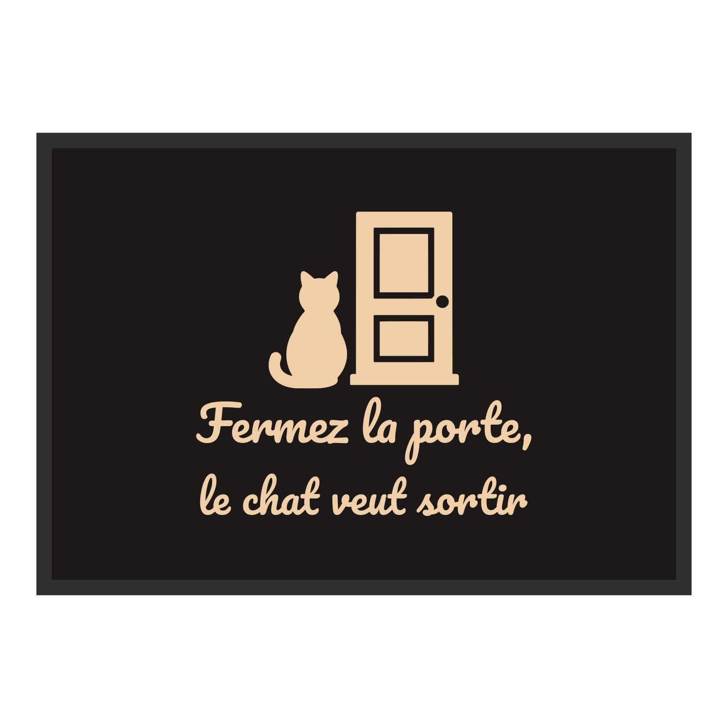 Vue du tapis Fermez la porte, le chat veut sortir dans son format et ses couleurs de départ