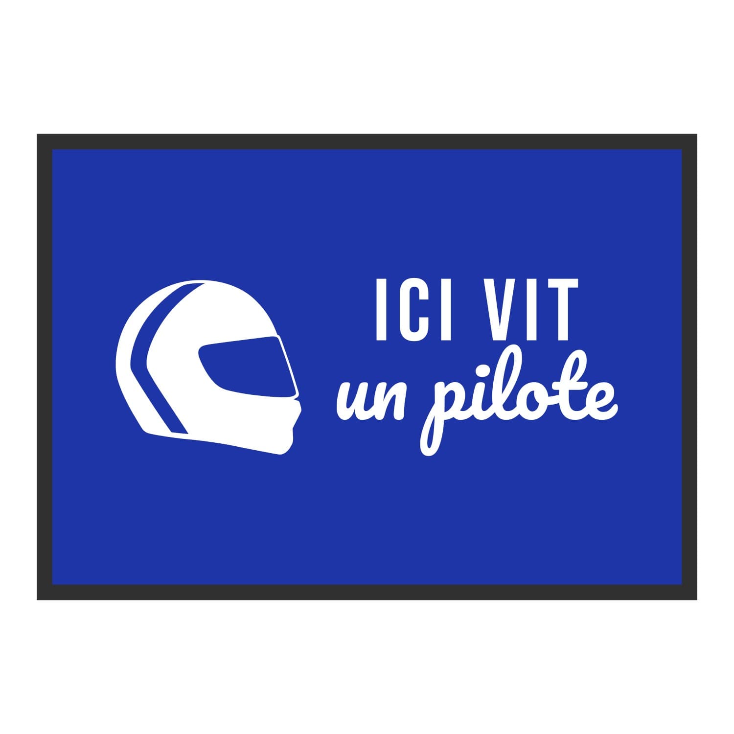 Vue du tapis Ici vit un pilote dans son format et ses couleurs de départ