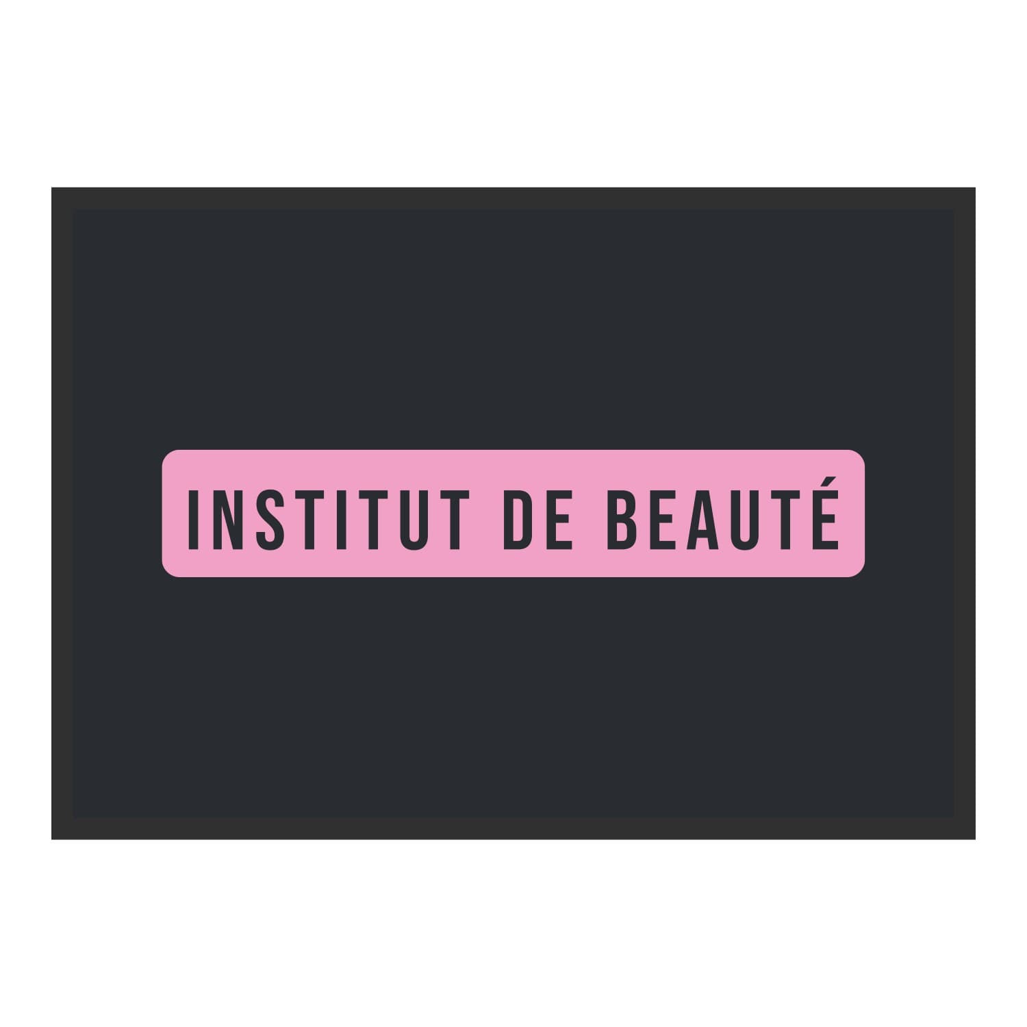 Vue du tapis Institut de beauté panneau dans son format et ses couleurs de départ