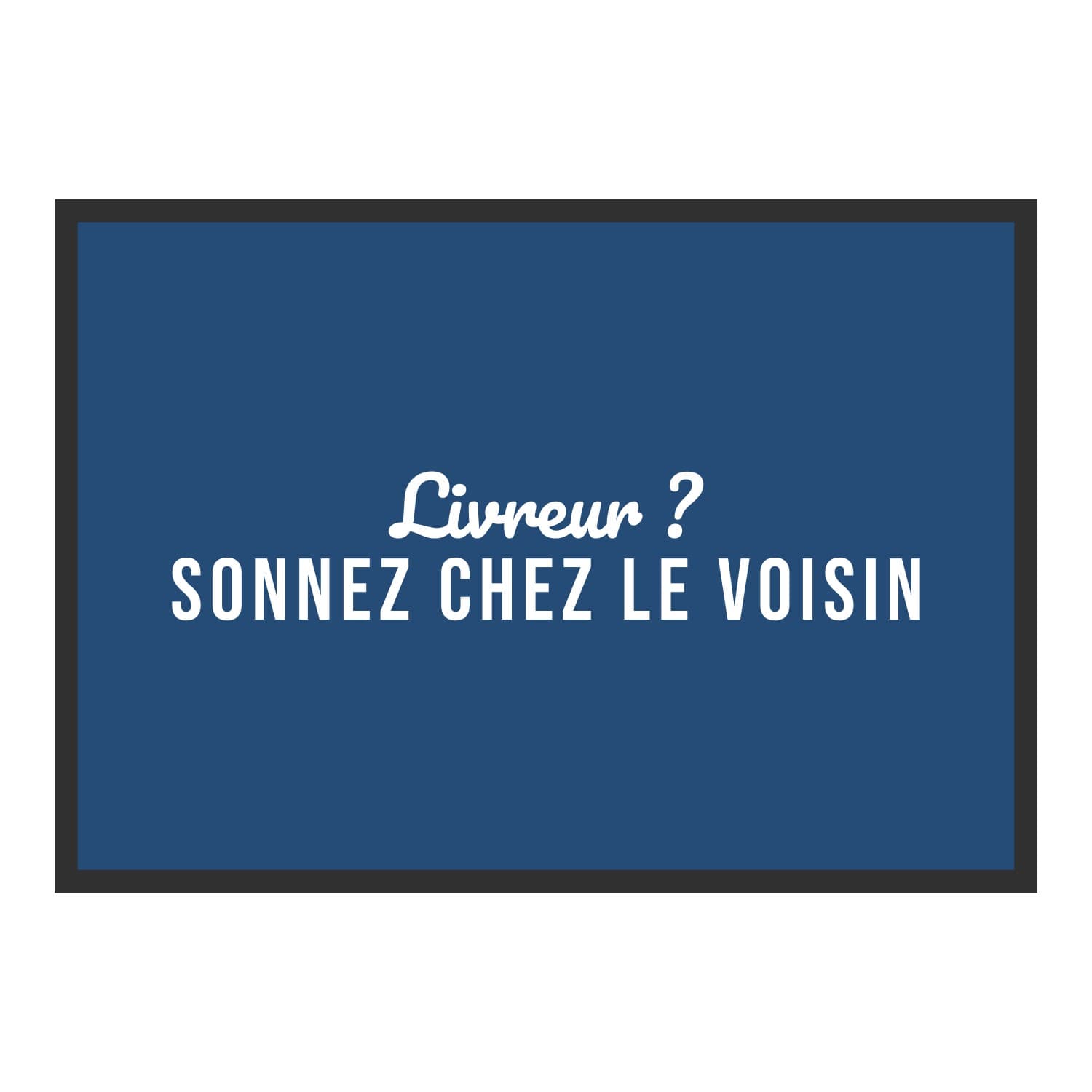 Vue du tapis Livreur, voyez le voisin dans son format et ses couleurs de départ
