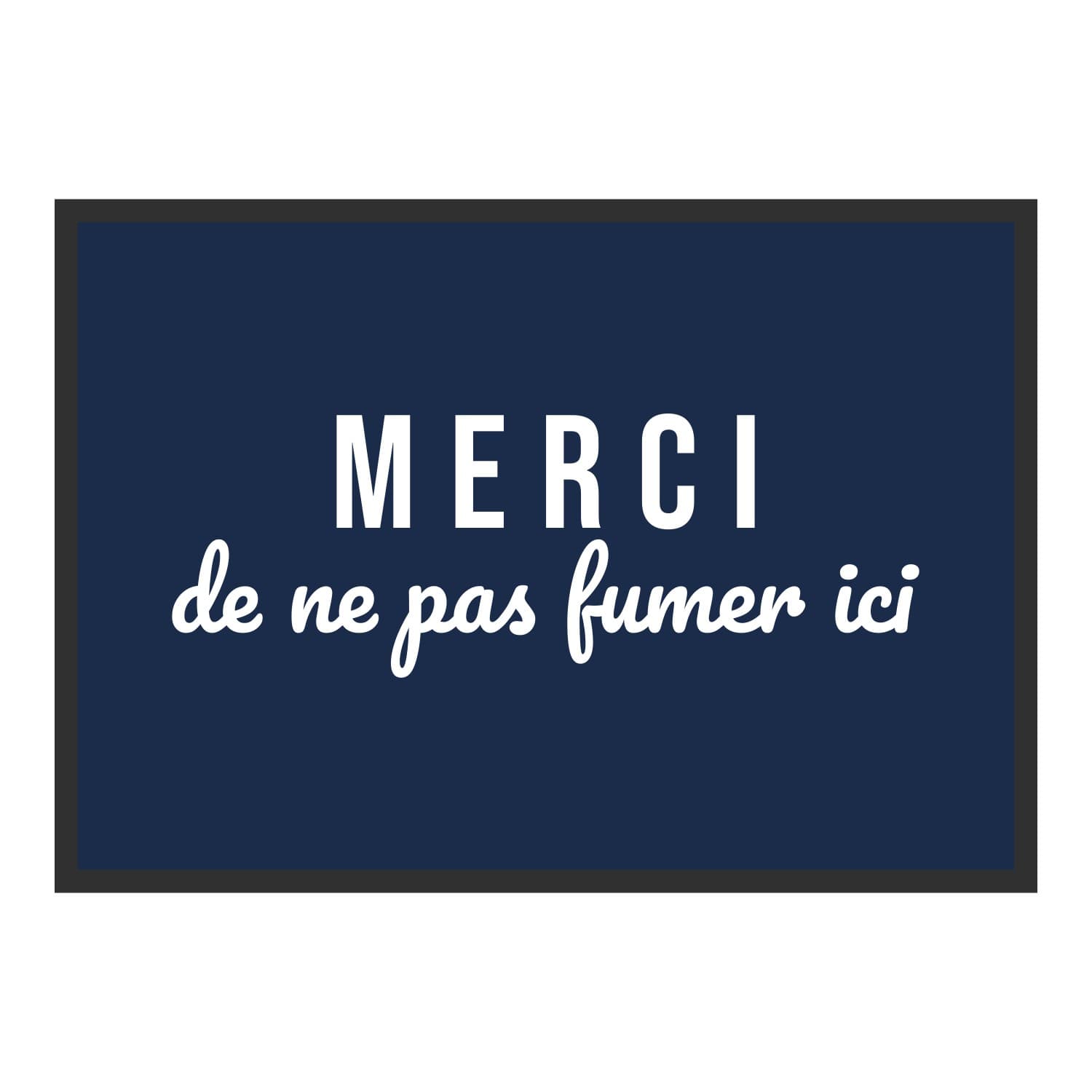 Vue du tapis Merci de ne pas fumer ici dans son format et ses couleurs de départ