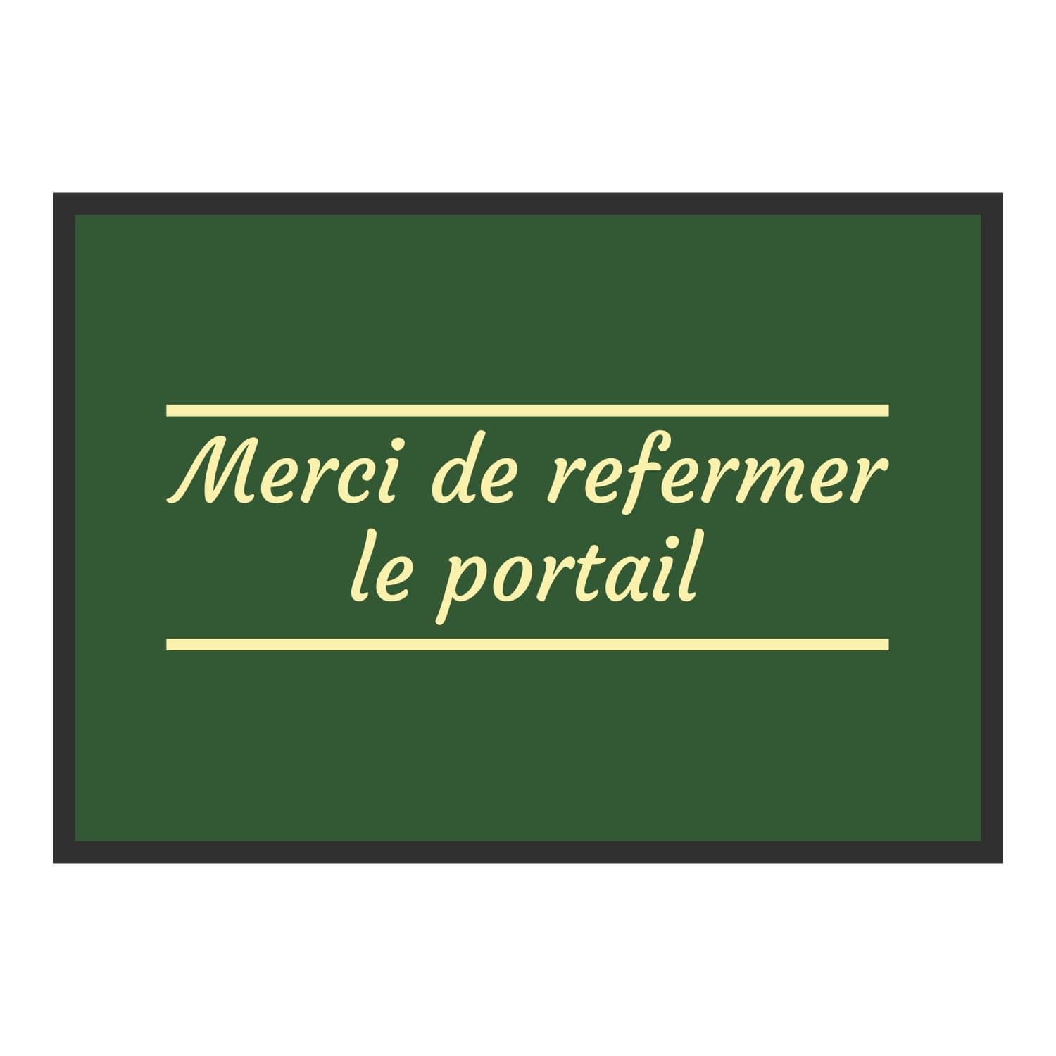 Vue du tapis Merci de refermer le portail dans son format et ses couleurs de départ