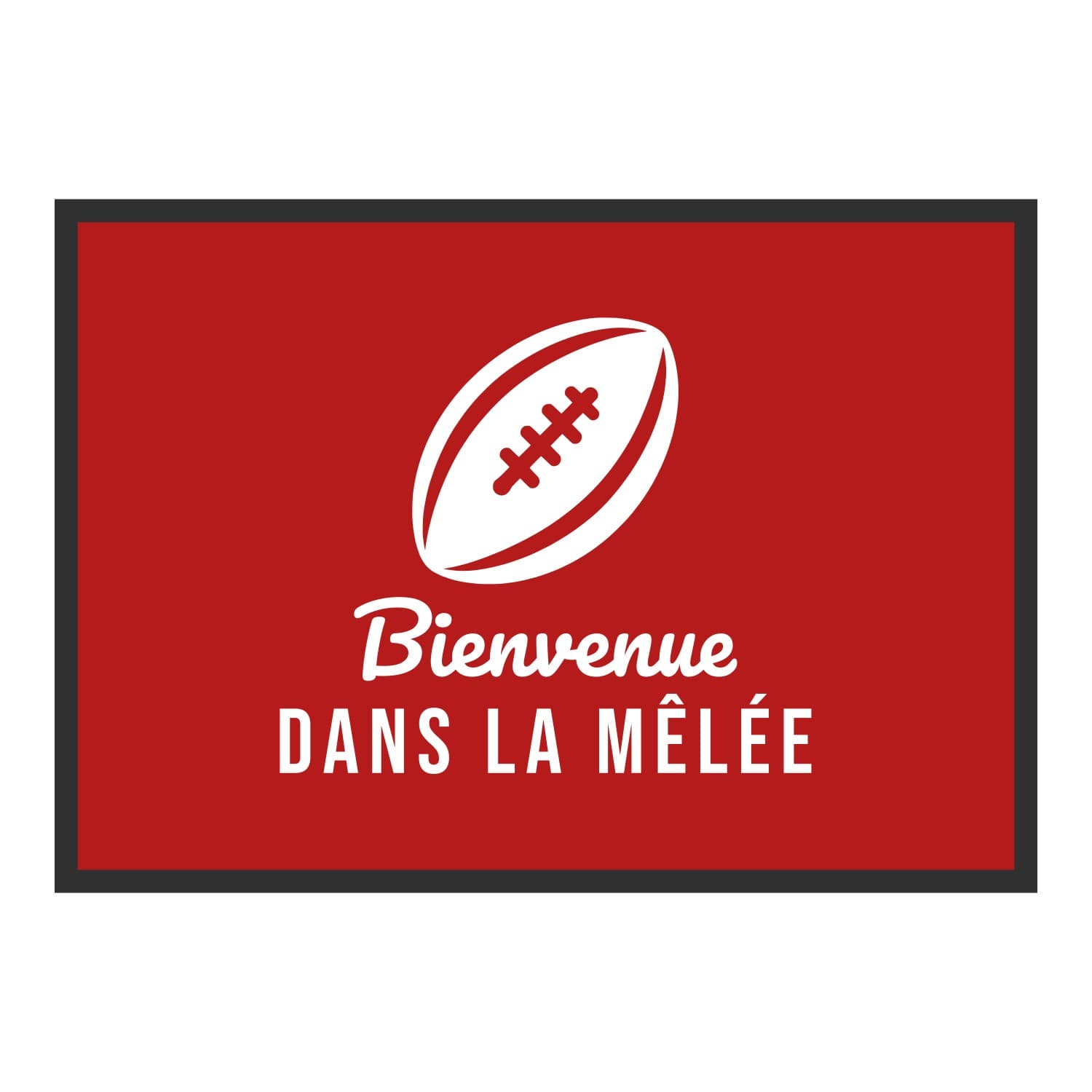 Vue du tapis Bienvenue dans la mêlée dans son format et ses couleurs de départ