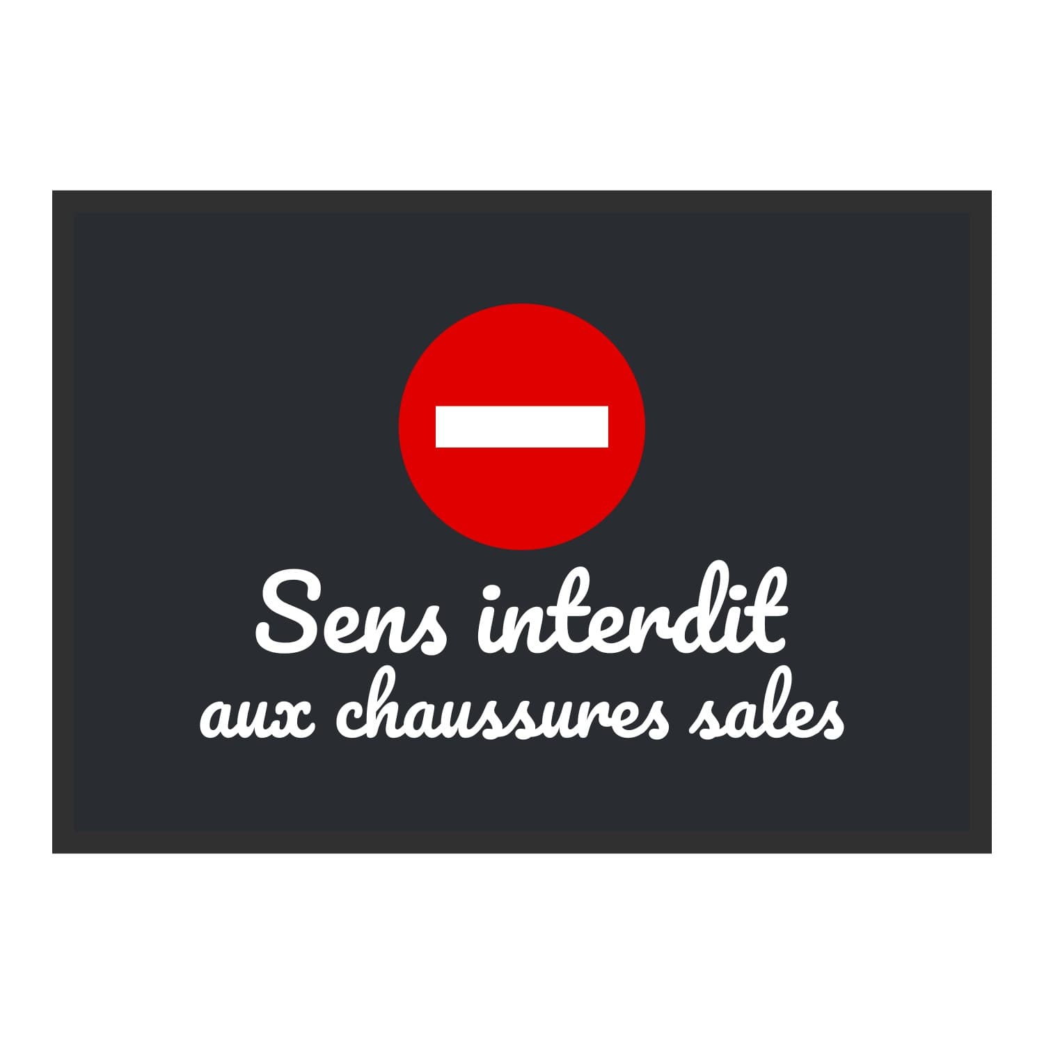 Vue du tapis Sens interdit aux chaussures sales dans son format et ses couleurs de départ