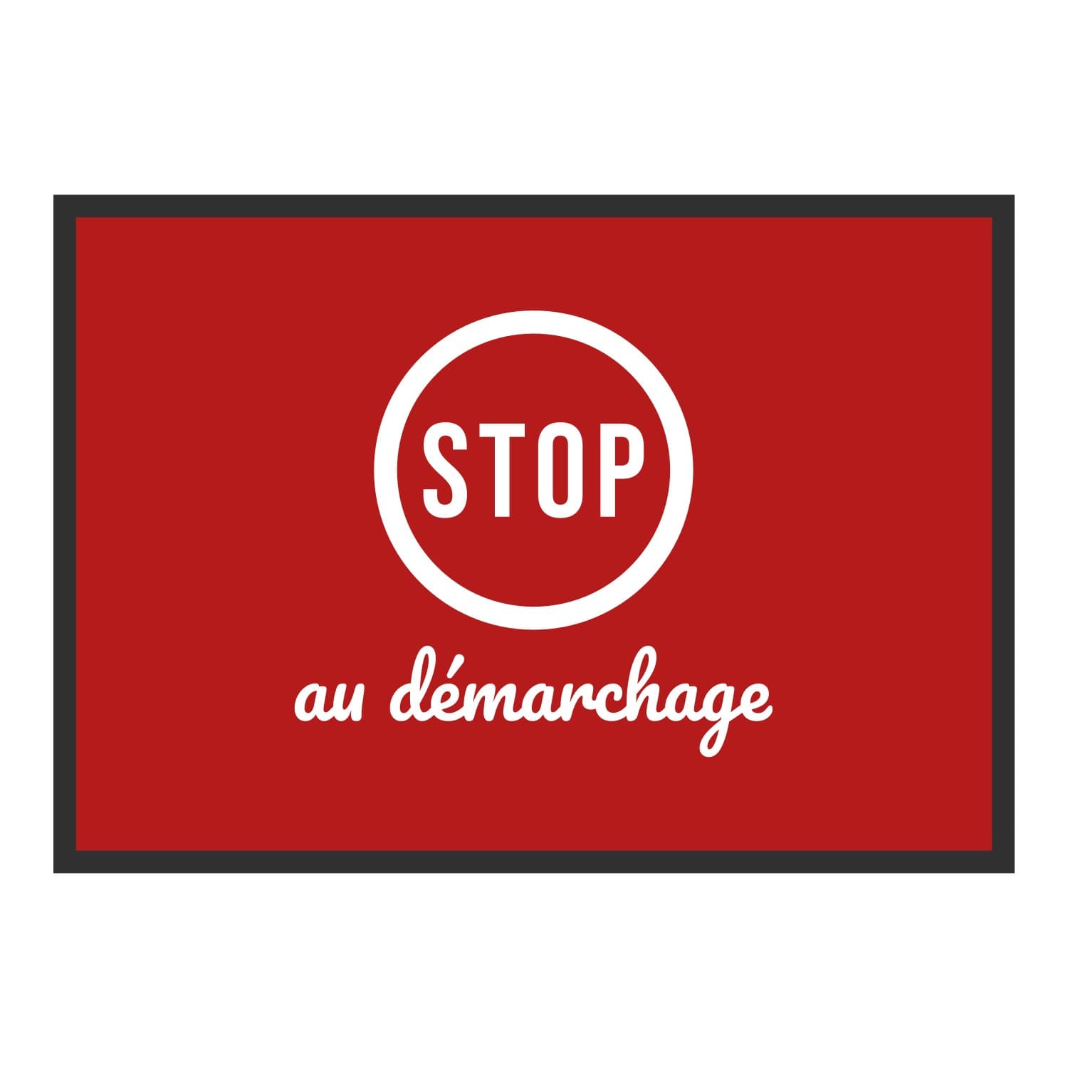 Vue du tapis Stop démarchage dans son format et ses couleurs de départ